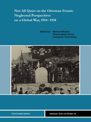 cover image of Not All Quiet on the Ottoman Fronts